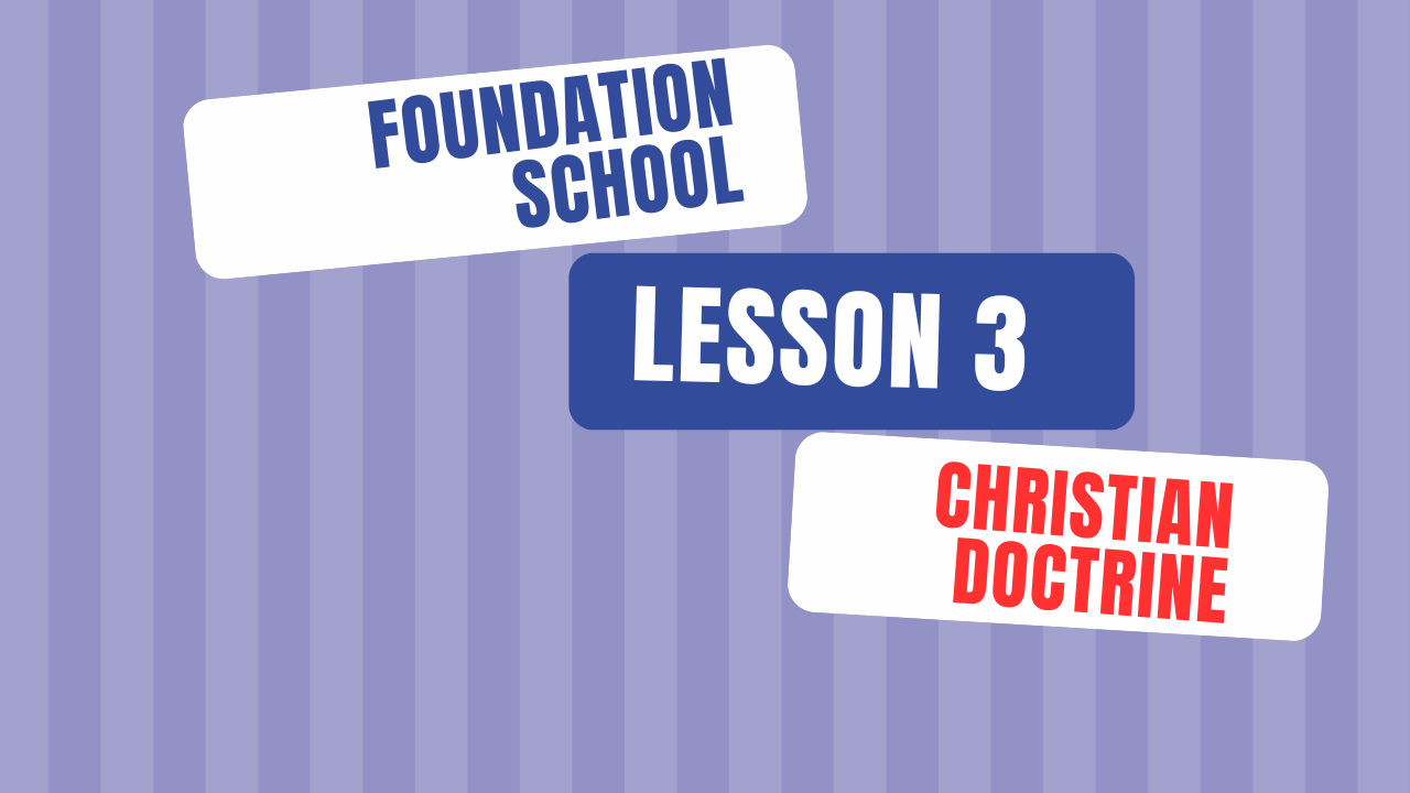Lesson 3 - Christian Doctrine